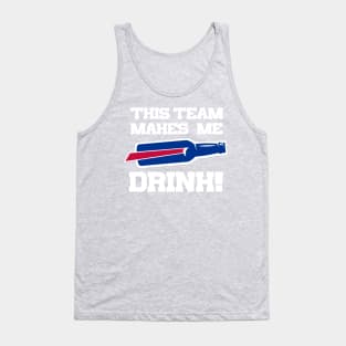 BILLS MAKE ME DRINK Tank Top